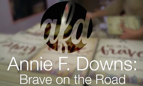Annie F. Downs: Brave On The Road