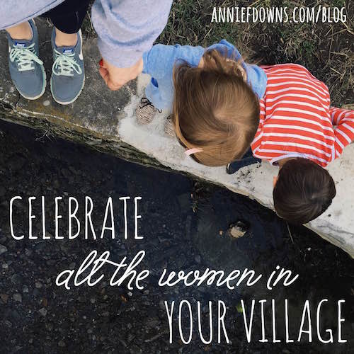 Celebrate All The Women In Your Village